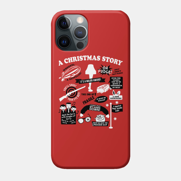 Christmas Story Quotes - A Christmas Story Movie - Phone Case