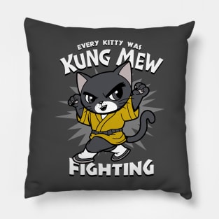 Every Kitty was Kung Mew fighting Pillow