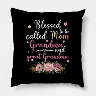 Blessed To Be Called Mom Grandma And Grandma Pillow