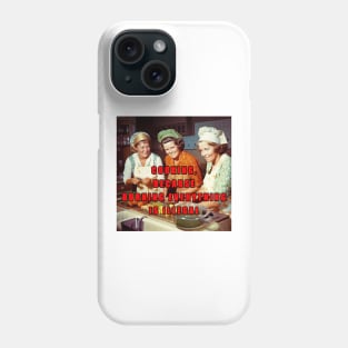 Cook or burn everything? Phone Case