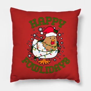 Happy Fowlidays Pillow