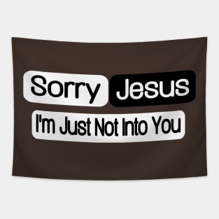 Sorry Jesus - I'm Just Not Into You - Back Tapestry