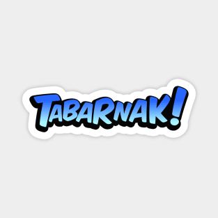 Tabarnak! Magnet