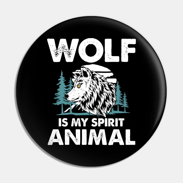 Wolf is My Spirit Animal Pin by AngelBeez29