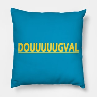 Douuuuugval - Duuuval Doug Pederson Pillow