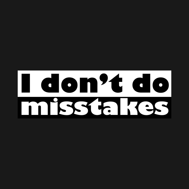 Irony I Don't Do Mistakes by NorseTech