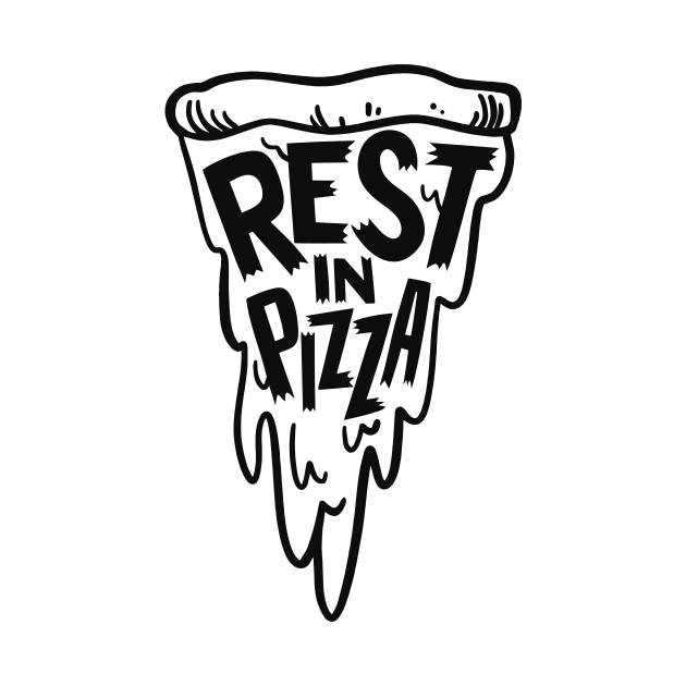 Rest In Pizza by sombreroinc