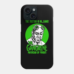 Dr. Gangrene - "The Doctor is in" Logo Phone Case