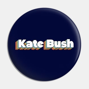 Kate Bush Vintage Text design Pin