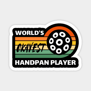 World's Okayest Handpan Player Magnet