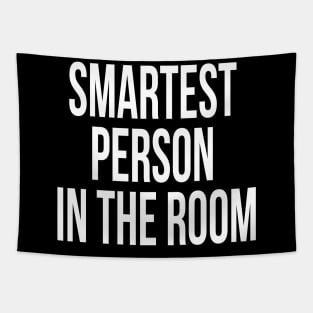 Smartest person in the room Tapestry