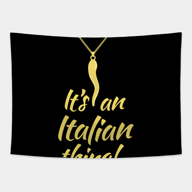 Italian Pride - Italian Horn - It's and Italian Thing Tapestry by Vector Deluxe