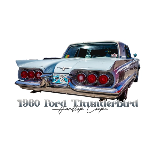 1960 Ford Thunderbird Hardtop Coupe by Gestalt Imagery