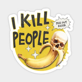 Banana Killer - Banana Peel Magnet