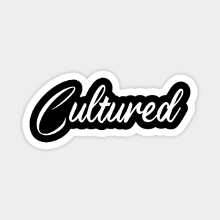 Cultured White Text Magnet