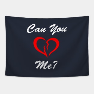 Can You Love Me? Tapestry