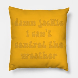 Damn jackie yellow Pillow