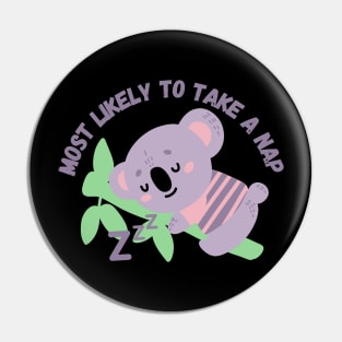 most likely to take a nap Pin