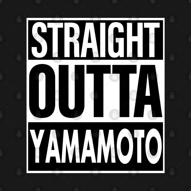 Yamamoto Name Straight Outta Yamamoto by ThanhNga