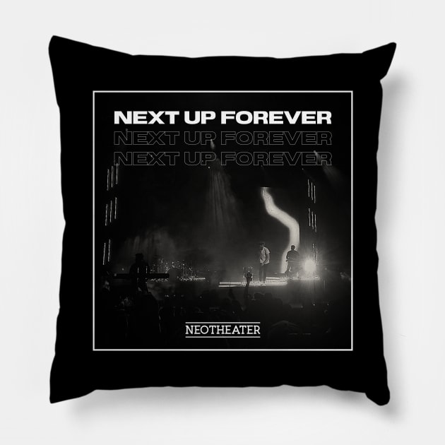 Next Up Forever Neotheater Tour Pillow by usernate