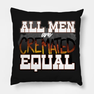 Cremated Equal Pillow