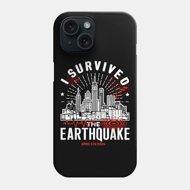 I survived the NYC Earthquake - April 5th, 2024 Phone Case by lunacreat