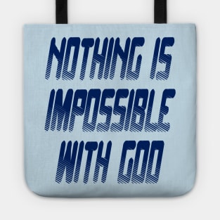 Nothing is Impossible with God Tote