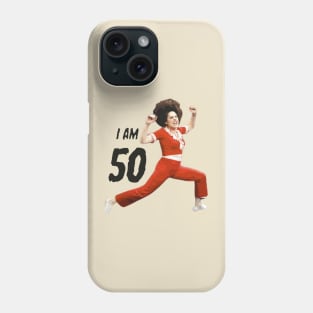 Sally O'Mally I am 50 Phone Case