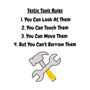 Testic Tools Rules T-Shirt