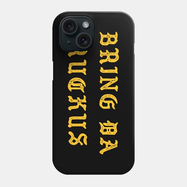 Bring Da Ruckus Phone Case by Sheriken