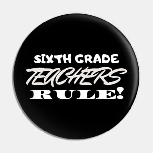 Sixth Grade Teachers Rule? Pin