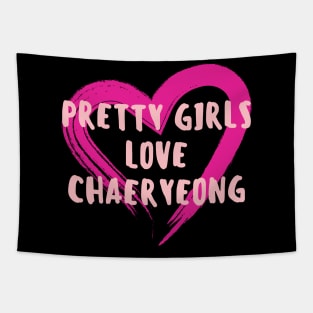 Pretty Girls Love Chaeryeong ITZY Tapestry