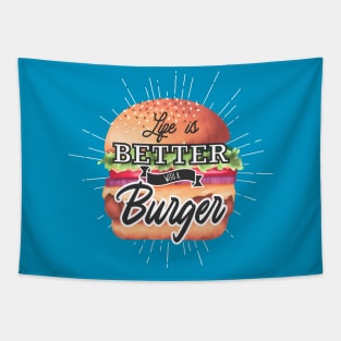 Life Is Better With A Burger Tapestry
