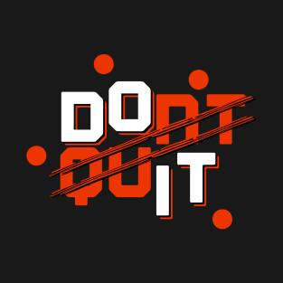 Do it T-Shirt