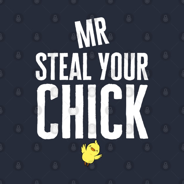 Mr Steal Your Chick by HobbyAndArt