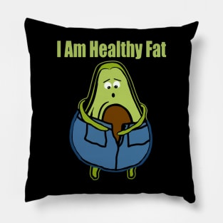 I'm Healthy Fat avocado 2 Pillow