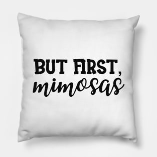 Bridal Shower - But First, mimosas Pillow