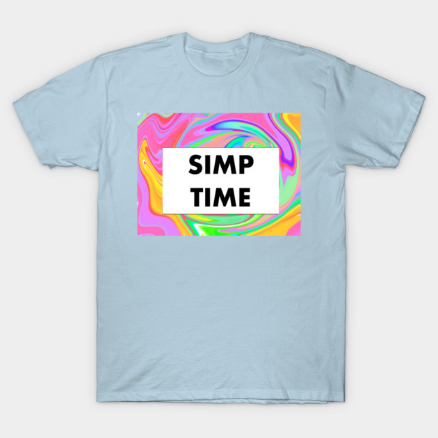 Disover simp time - Simp Time - T-Shirt