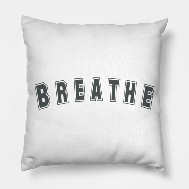 And Breathe in Grey - Reminder for Breathing and Calmness Pillow by tnts