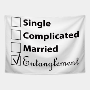 Single Complicated Married Entanglement Tapestry