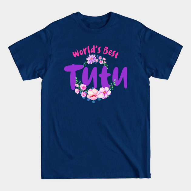 Disover World's Best Tutu Grandma - Tutu - T-Shirt