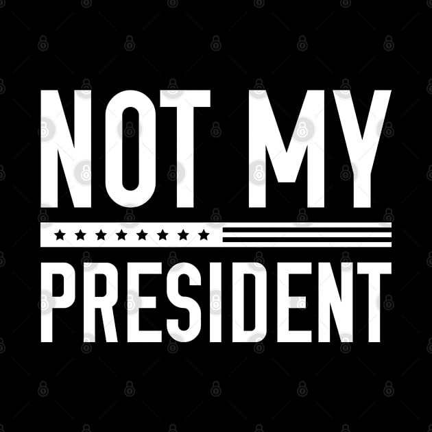 Not My President by AmazingVision