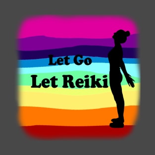 Let Go, Let Reiki T-Shirt