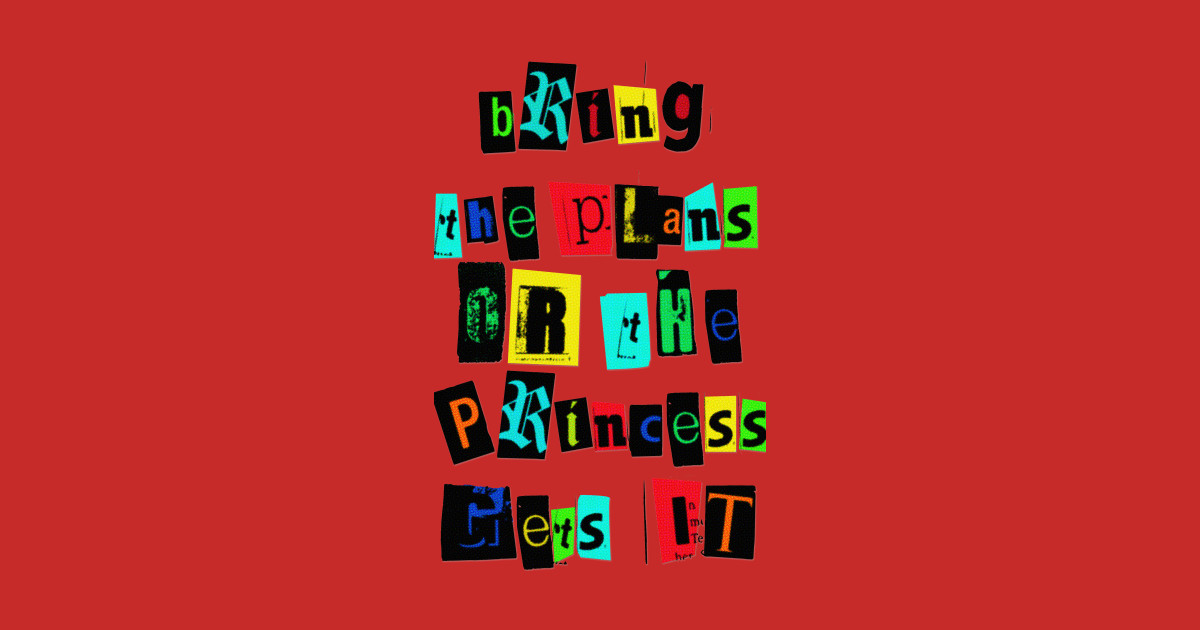 Princess Ransom Note - Star Wars - T-Shirt | TeePublic