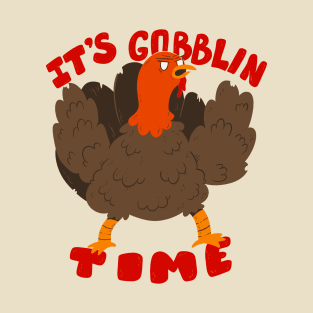 Gobblin Time T-Shirt