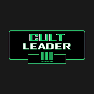 Cult leader T-Shirt