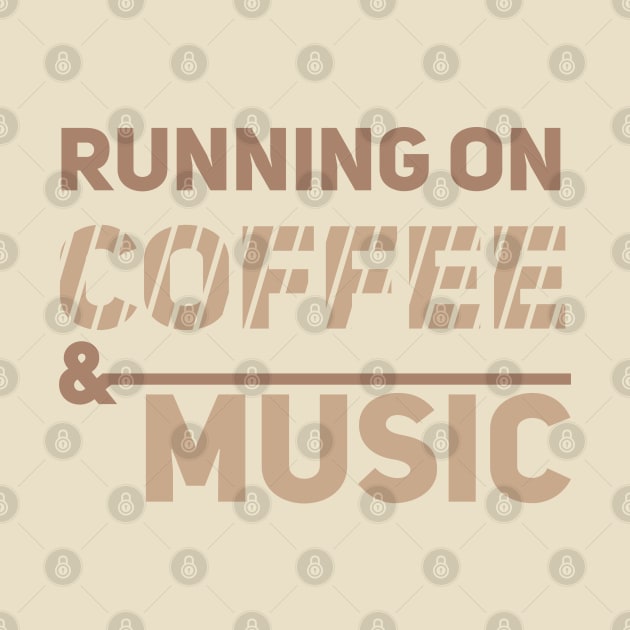 Running on coffee & music by Degiab