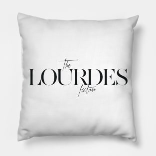 The Lourdes Factor Pillow