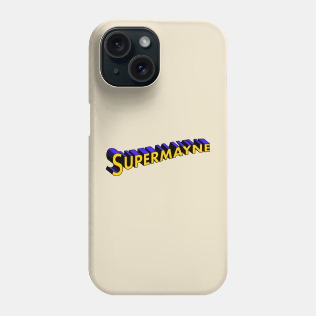 Supermayne Phone Case by Woah_Jonny