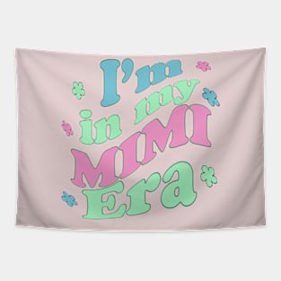 I'm in my Mimi era, colorful font design for grandma Tapestry